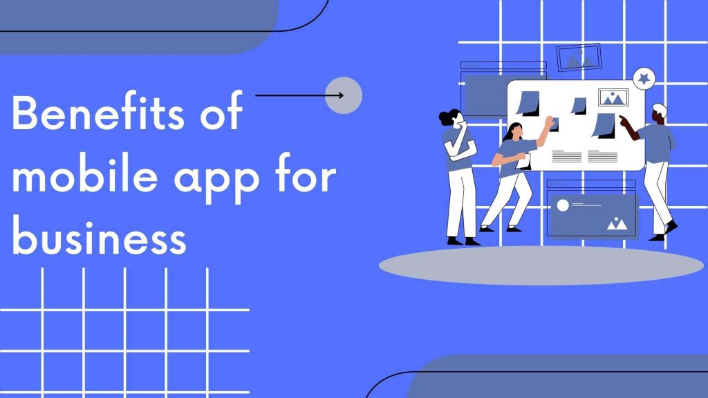 Benefits of mobile app for business
