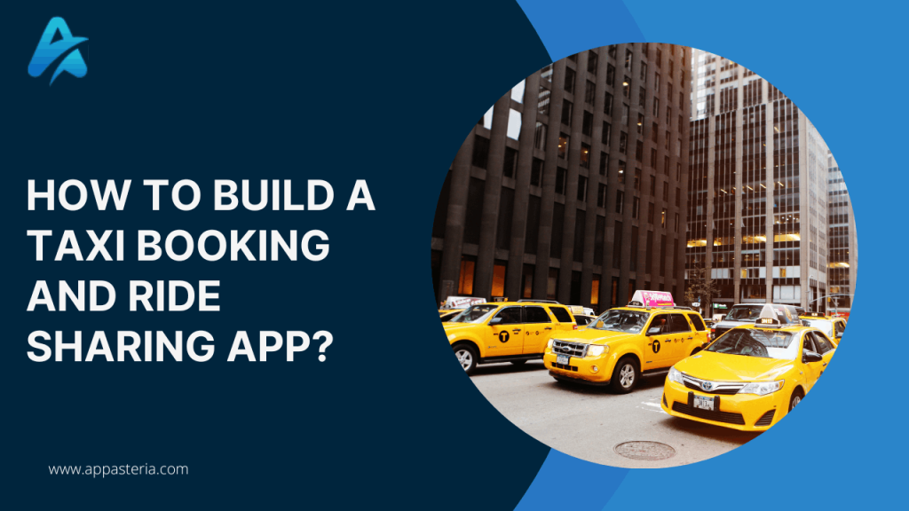 How to Build a Taxi Booking and Ride-Sharing App